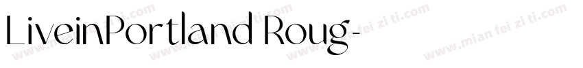 LiveinPortland Roug字体转换